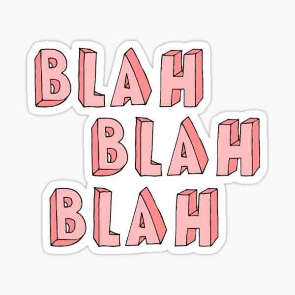 BLAH BLAH Sticker